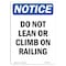 Signmission OSHA Notice, 5" Height, Do Not Lean Or Climb On Railing Sign, 5" X 3.5", Portrait OS-NS-D-35-V-11293 - alternate 1